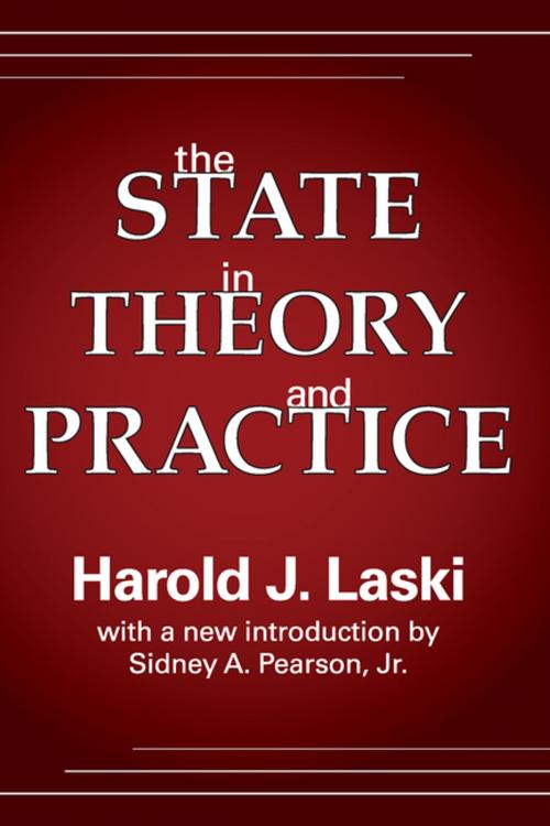 Cover of the book The State in Theory and Practice by Harold Laski, Taylor and Francis