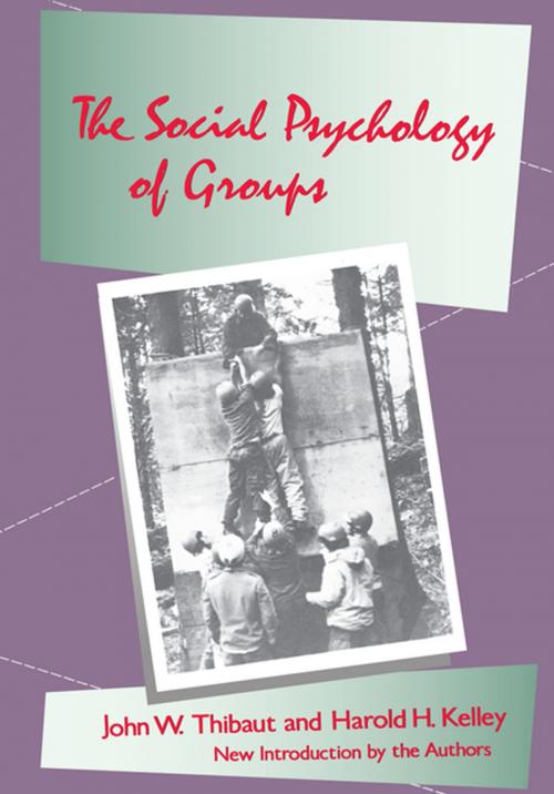 Cover of the book The Social Psychology of Groups by John W. Thibaut, Taylor and Francis