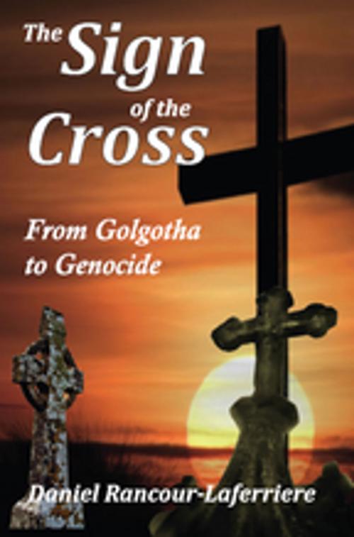 Cover of the book The Sign of the Cross by Daniel Rancour-Laferriere, Taylor and Francis