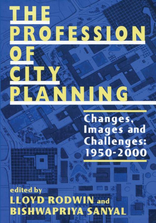 Cover of the book The Profession of City Planning by Lloyd Rodwin, Taylor and Francis