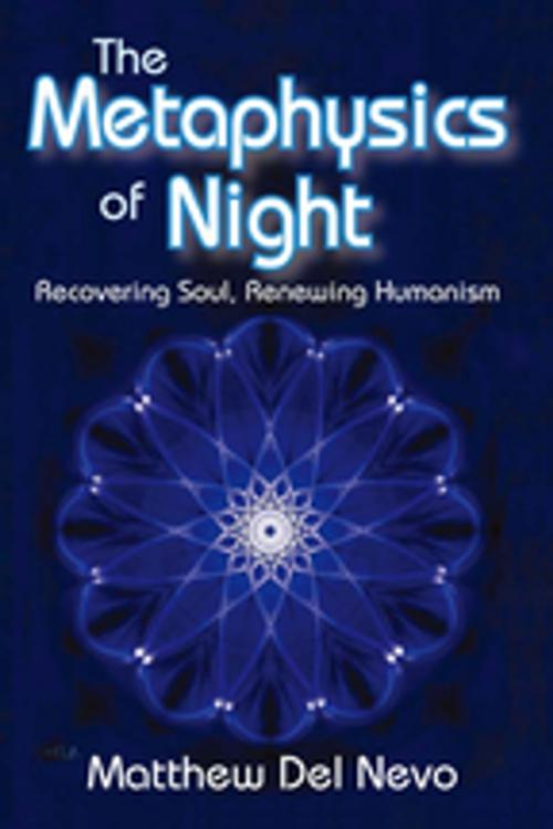 Cover of the book The Metaphysics of Night by Matthew Del Nevo, Taylor and Francis
