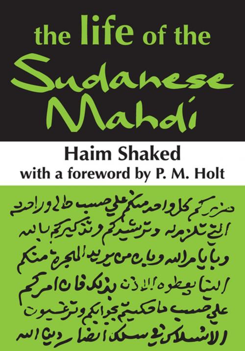 Cover of the book The Life of the Sudanese Mahdi by Haim Shaked, Taylor and Francis