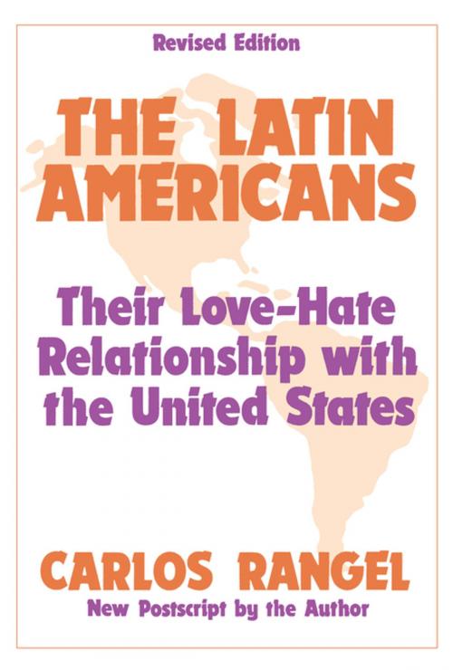 Cover of the book The Latin Americans by Carlos Rangel, Taylor and Francis