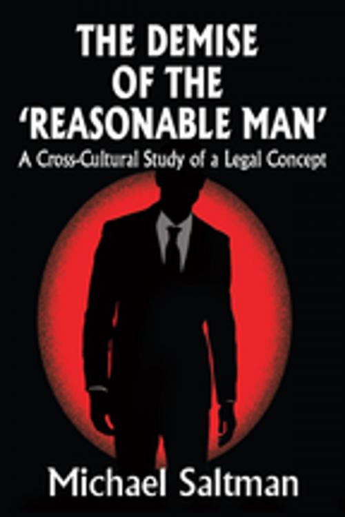 Cover of the book The Demise of the Reasonable Man by Michael Saltman, Taylor and Francis