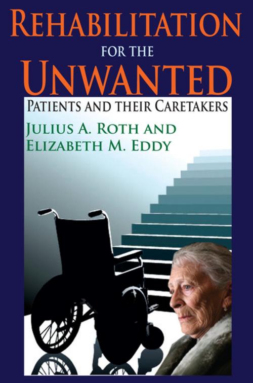 Cover of the book Rehabilitation for the Unwanted by Elizabeth Eddy, Taylor and Francis