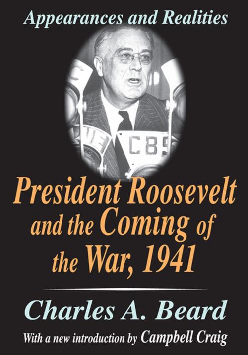 Cover of the book President Roosevelt and the Coming of the War, 1941 by Charles Beard, Taylor and Francis
