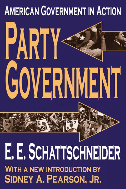 Cover of the book Party Government by E. Schattschneider, Taylor and Francis