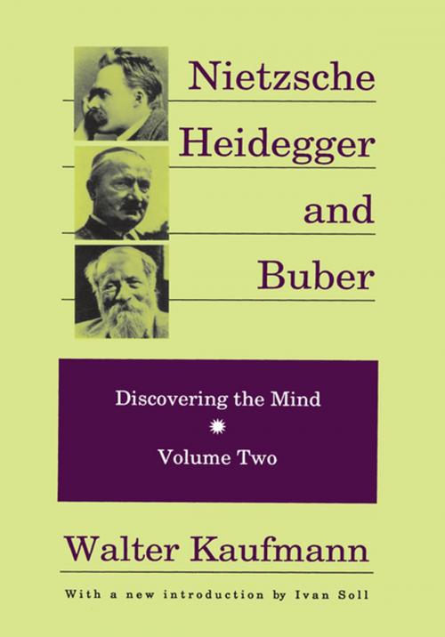 Cover of the book Nietzsche, Heidegger, and Buber by , Taylor and Francis