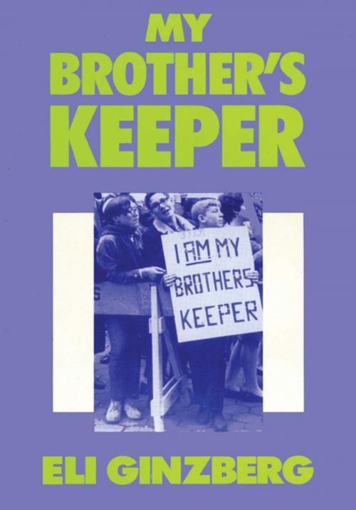 Cover of the book My Brother's Keeper by Eli Ginzberg, Taylor and Francis