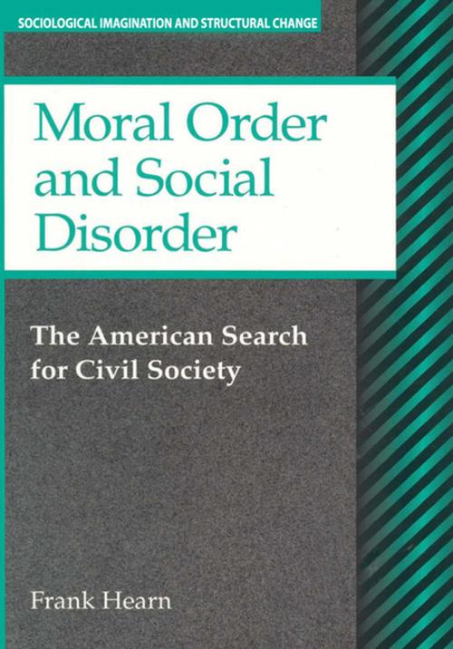 Cover of the book Moral Order and Social Disorder by , Taylor and Francis