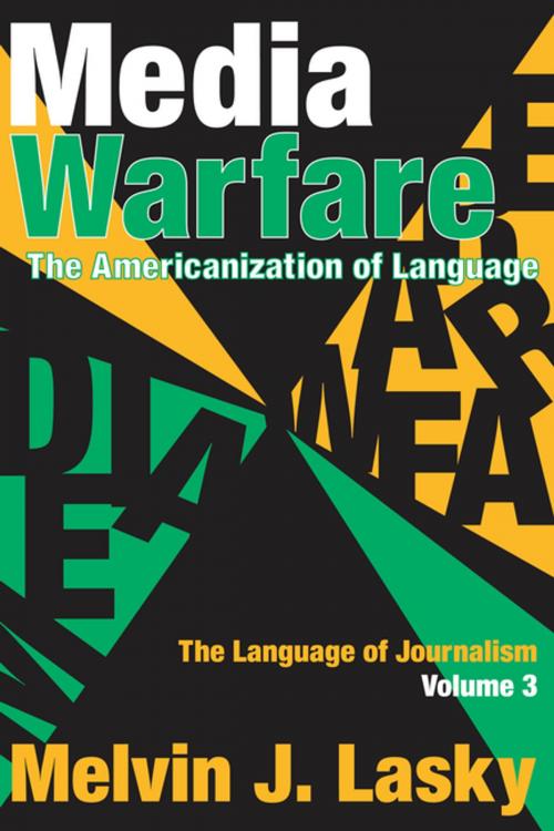 Cover of the book Media Warfare by Melvin J. Lasky, Taylor and Francis