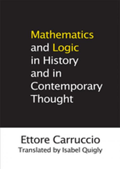 Cover of the book Mathematics and Logic in History and in Contemporary Thought by Isabel Quigly, Ettore Carruccio, Taylor and Francis