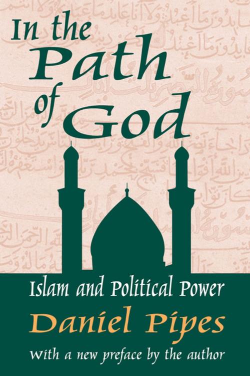 Cover of the book In the Path of God by Daniel Pipes, Taylor and Francis