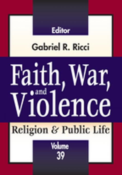 Cover of the book Faith, War, and Violence by , Taylor and Francis