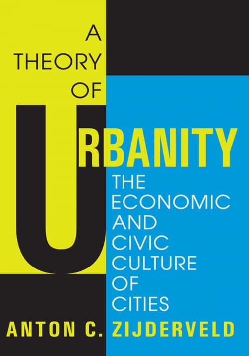 Cover of the book A Theory of Urbanity by Anton Zijderveld, Taylor and Francis