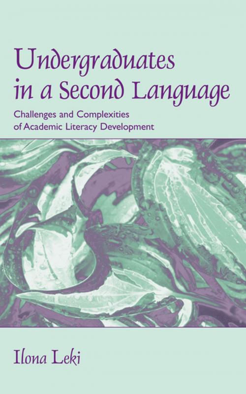 Cover of the book Undergraduates in a Second Language by Ilona Leki, Taylor and Francis