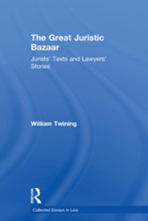 Cover of the book The Great Juristic Bazaar by William Twining, Taylor and Francis