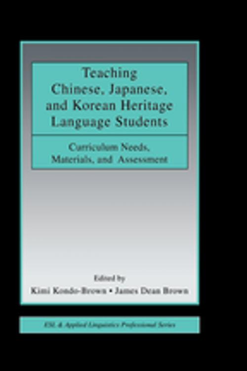 Cover of the book Teaching Chinese, Japanese, and Korean Heritage Language Students by , Taylor and Francis