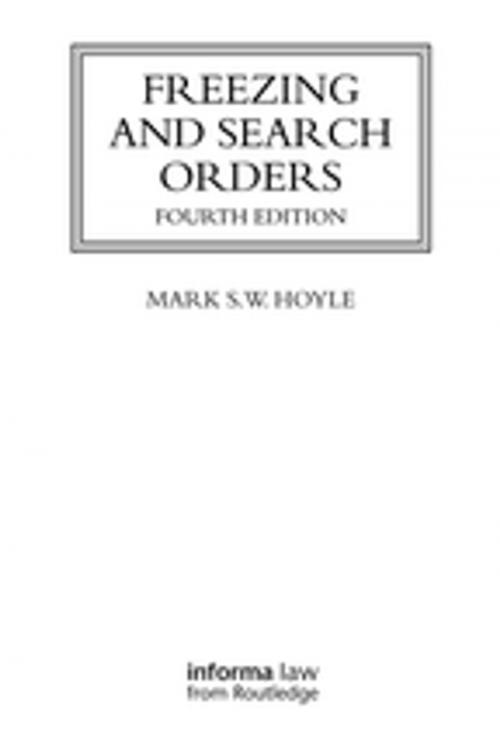 Cover of the book Freezing and Search Orders by Mark Hoyle, Taylor and Francis