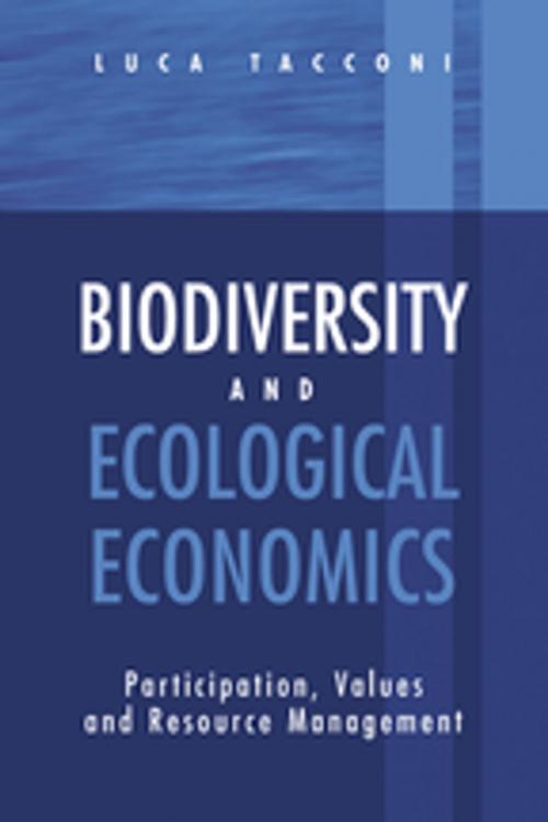 Cover of the book Biodiversity and Ecological Economics by Luca Tacconi, Taylor and Francis