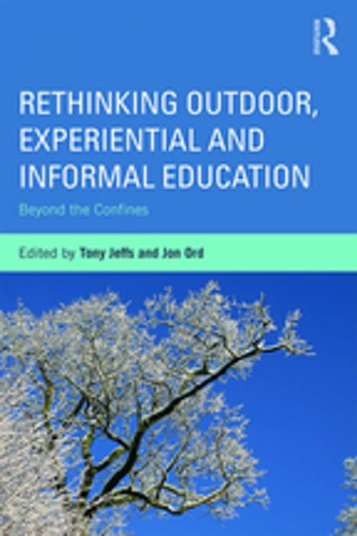 Cover of the book Rethinking Outdoor, Experiential and Informal Education by , Taylor and Francis