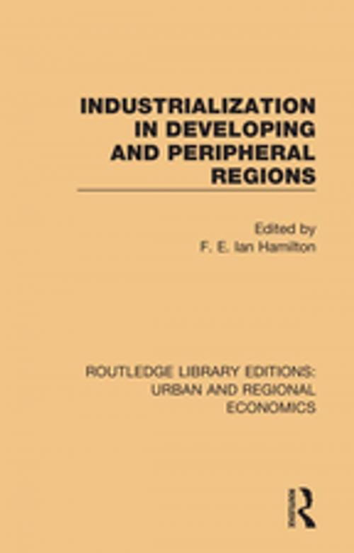 Cover of the book Industrialization in Developing and Peripheral Regions by , Taylor and Francis