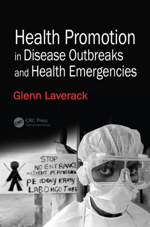 Cover of the book Health Promotion in Disease Outbreaks and Health Emergencies by Glenn Laverack, CRC Press