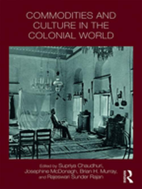 Cover of the book Commodities and Culture in the Colonial World by , Taylor and Francis
