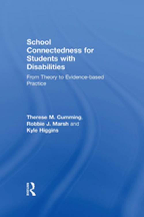 Cover of the book School Connectedness for Students with Disabilities by Therese M. Cumming, Robbie J. Marsh, Kyle Higgins, Taylor and Francis