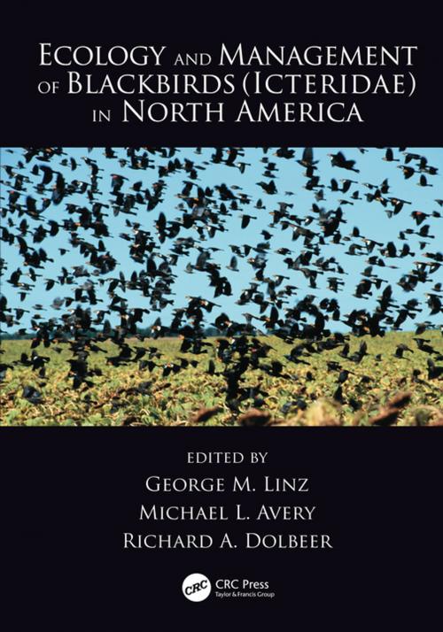 Cover of the book Ecology and Management of Blackbirds (Icteridae) in North America by , CRC Press