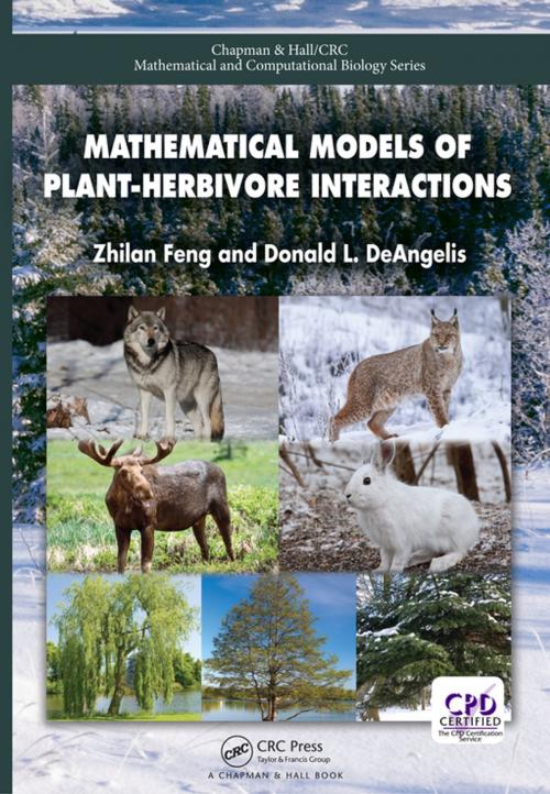 Cover of the book Mathematical Models of Plant-Herbivore Interactions by Zhilan Feng, Donald DeAngelis, CRC Press
