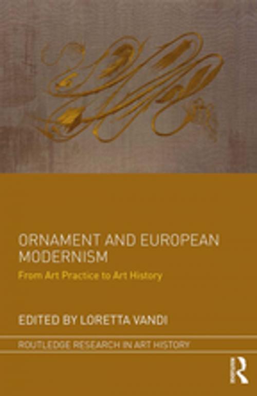 Cover of the book Ornament and European Modernism by , Taylor and Francis