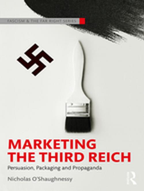 Cover of the book Marketing the Third Reich by Nicholas O'Shaughnessy, Taylor and Francis