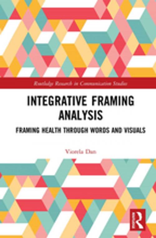 Cover of the book Integrative Framing Analysis by Viorela Dan, Taylor and Francis