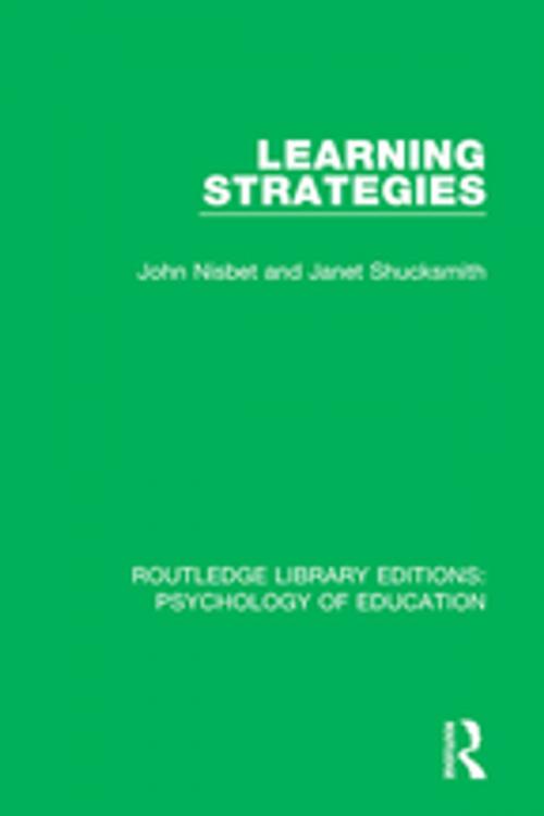 Cover of the book Learning Strategies by John Nisbet, Janet Shucksmith, Taylor and Francis