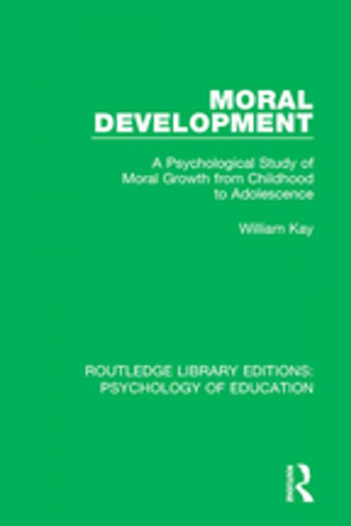 Cover of the book Moral Development by William Kay, Taylor and Francis