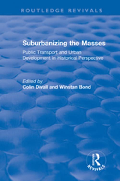 Cover of the book Suburbanizing the Masses by Colin Divall, Winstan Bond, Taylor and Francis