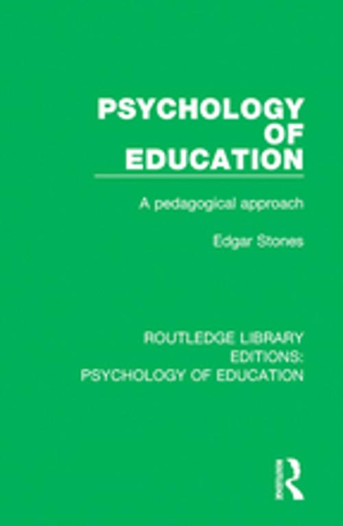 Cover of the book Psychology of Education by Edgar Stones, Taylor and Francis
