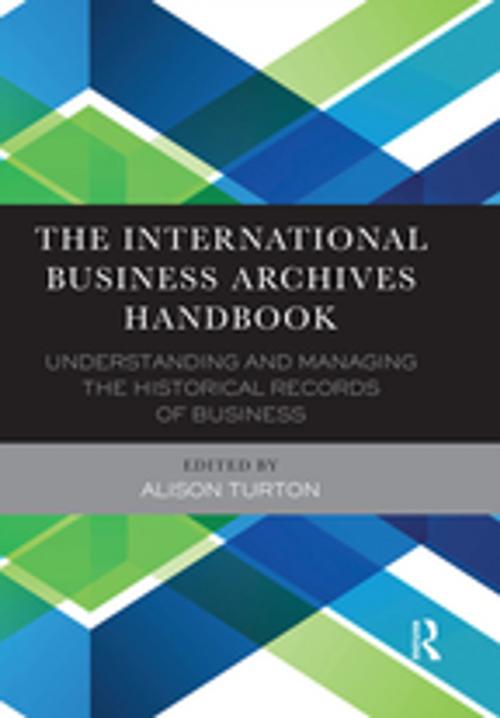 Cover of the book The International Business Archives Handbook by , Taylor and Francis