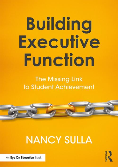 Cover of the book Building Executive Function by Nancy Sulla, Taylor and Francis