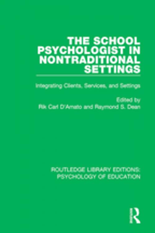 Cover of the book The School Psychologist in Nontraditional Settings by , Taylor and Francis