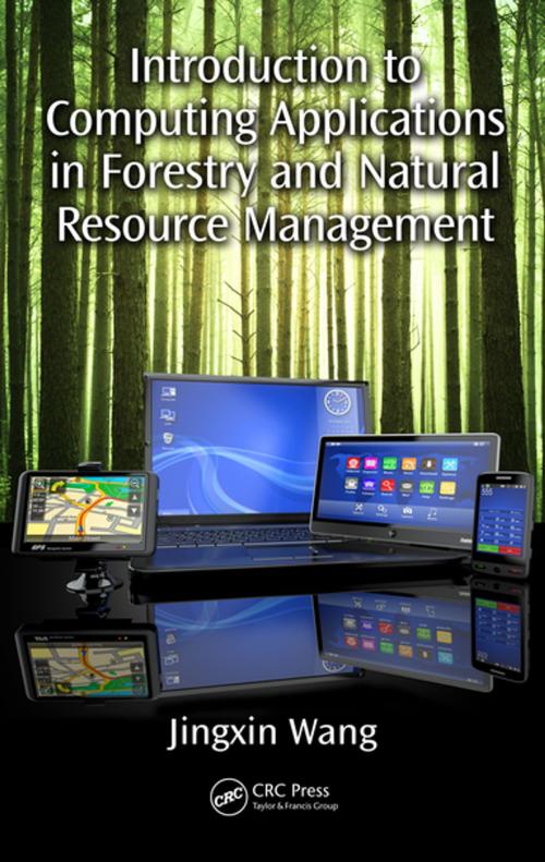 Cover of the book Introduction to Computing Applications in Forestry and Natural Resource Management by Jingxin Wang, CRC Press