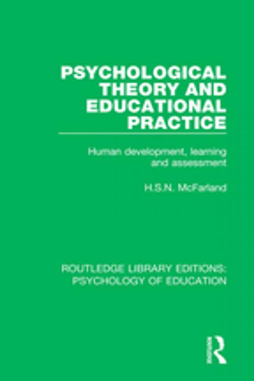 Cover of the book Psychological Theory and Educational Practice by H.S.N. McFarland, Taylor and Francis