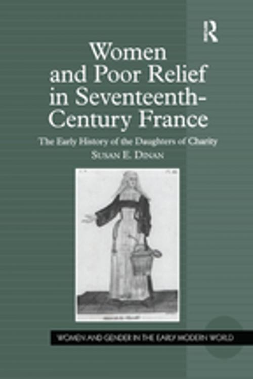 Cover of the book Women and Poor Relief in Seventeenth-Century France by Susan E. Dinan, Taylor and Francis