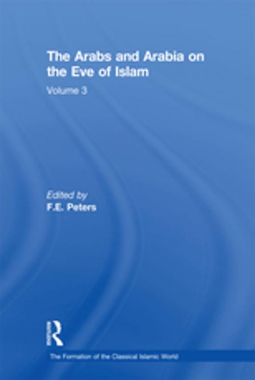 Cover of the book The Arabs and Arabia on the Eve of Islam by , Taylor and Francis
