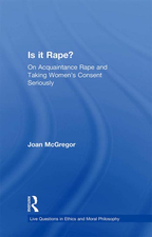 Cover of the book Is it Rape? by Joan McGregor, Taylor and Francis