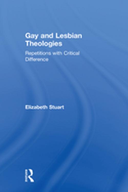 Cover of the book Gay and Lesbian Theologies by Elizabeth Stuart, Taylor and Francis