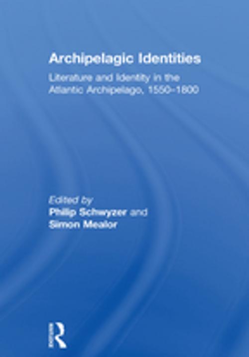 Cover of the book Archipelagic Identities by Simon Mealor, Taylor and Francis