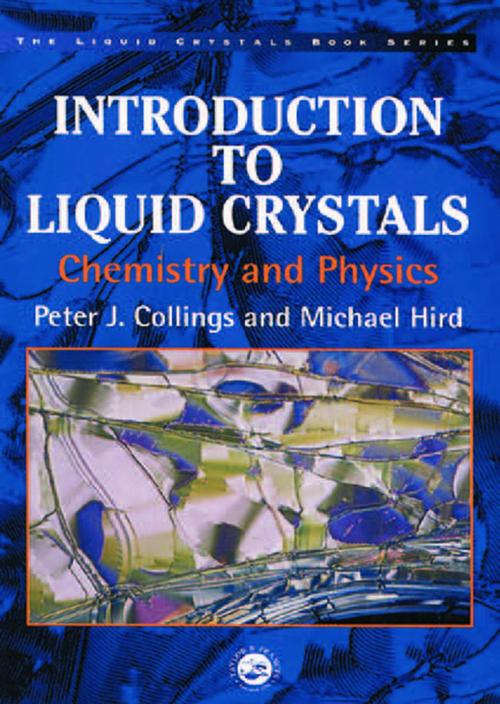Cover of the book Introduction to Liquid Crystals by Peter J. Collings, Michael Hird, CRC Press