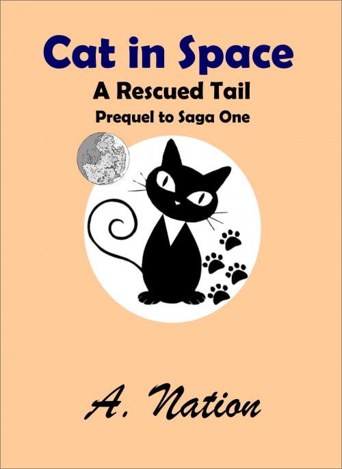Cover of the book Cat In Space by A. Nation, A. Nation